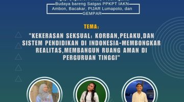IAKN Ambon Bongkar Realitas Kekerasan Seksual Dunia Kampus Lewat Ngobrol Pintar