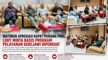 Watubun Apresiasi Rapat Perdana PHBG Sinode GPM, Lohy Tekankan Penguatan Basis Pelayanan Gerejawi